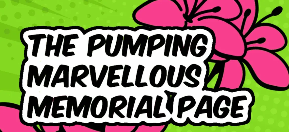 The Pumping Marvellous Memorial Page